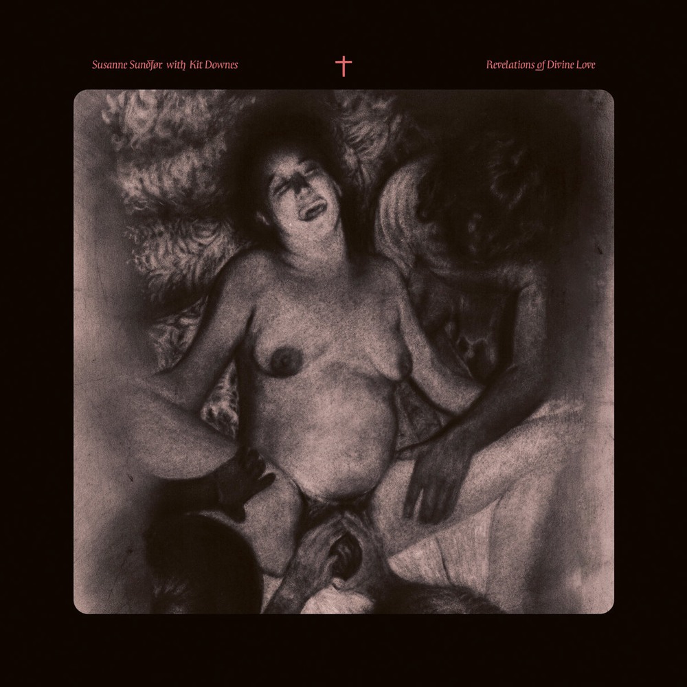 Susanne Sundfør & Kit Downes — Revelations of Divine Love